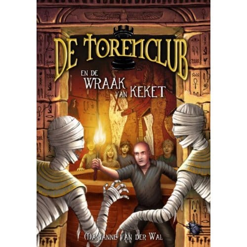 De Torenclub En De Wraak Van Keket - Marianne van der Wal