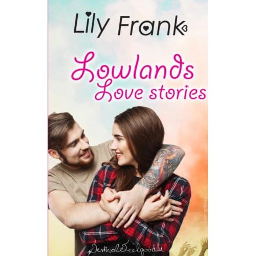 Lowlands Love Stories - Lily Frank