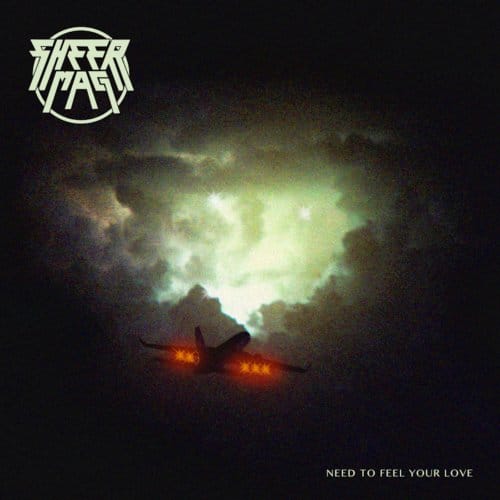 Sheer Mag - Need To Feel Your Love (CD)