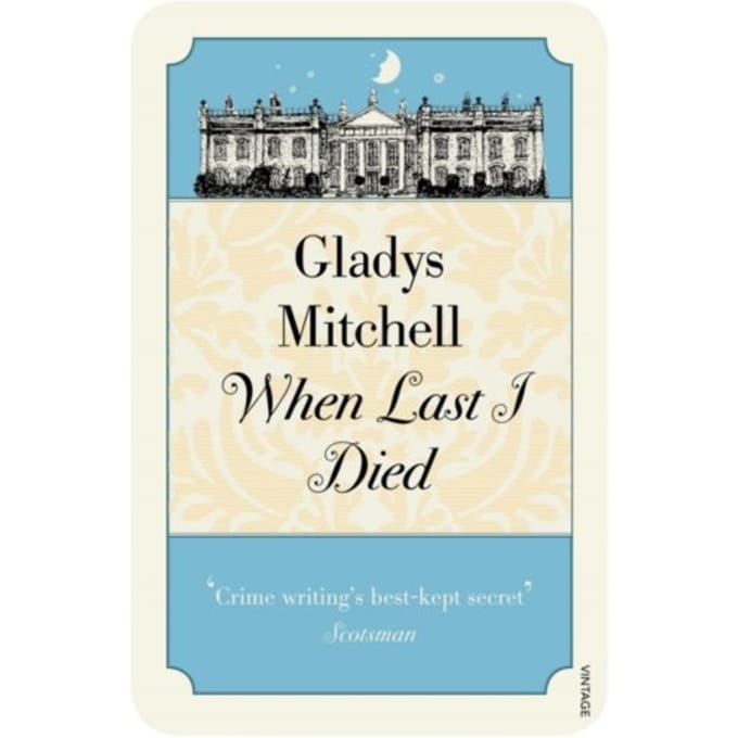 When Last I Died - Gladys Mitchell
