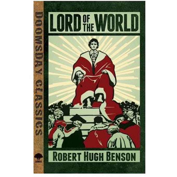 Lord Of The World - Robert Benson