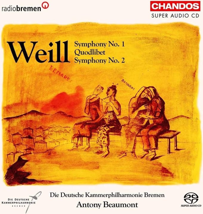 Die Deutsche Kammerphilharmonie Bremen, Antony Beaumont - Weill: Symphony Nos 1 & 2/ Quodlibet (SACD)