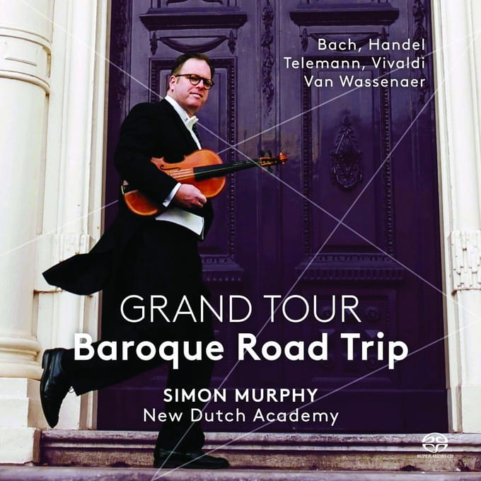 New Dutch Academy, Simon Murphy - Grand Tour: Baroque Road Trip (SACD)
