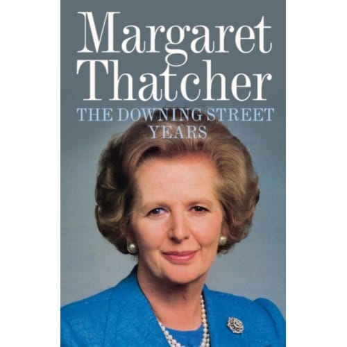The Downing Street Years - Margaret Thatcher