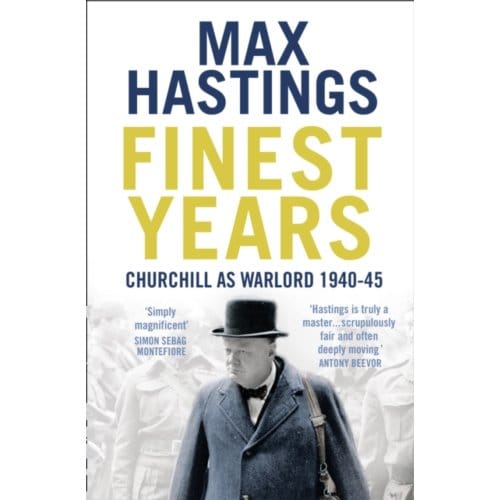 Finest Years - Sir Max Hastings