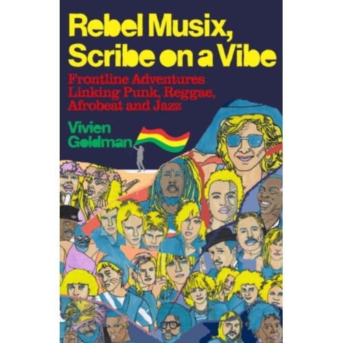 Rebel Musix, Scribe On A Vibe - Vivien Goldman