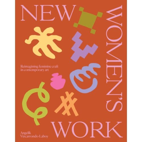 New Women's Work - Angelik Vizcarrondo-Laboy