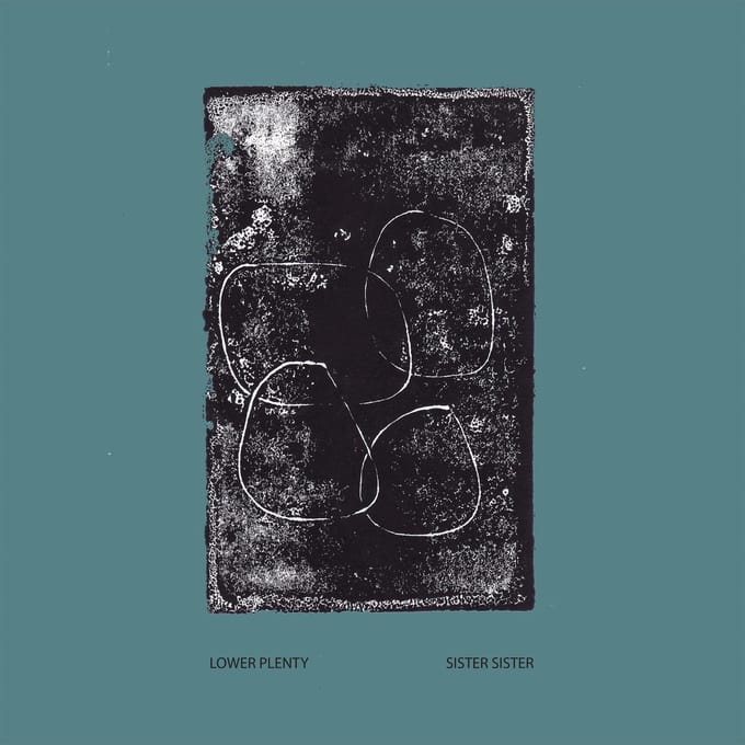 Lower Plenty - Sister Sister (LP)