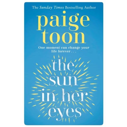 The Sun In Her Eyes - Paige Toon