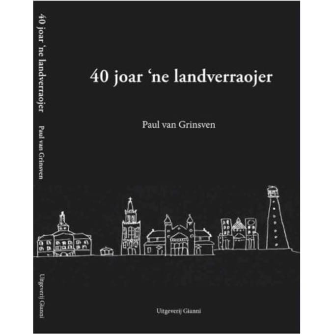 40 Jaor 'Ne Landverraojer - Paul van Grinsven