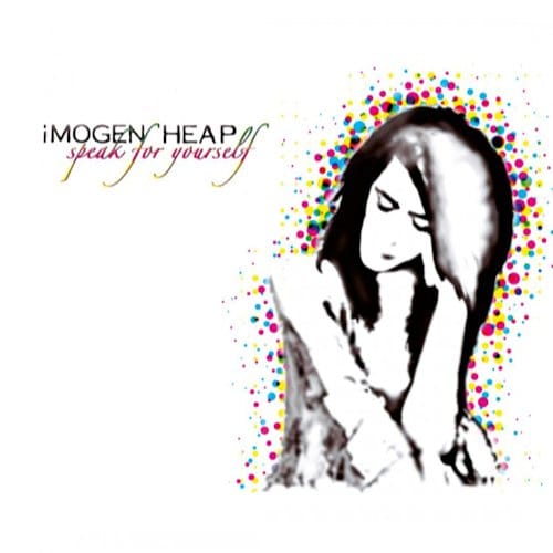 Speak For Yourself - Imogen Heap