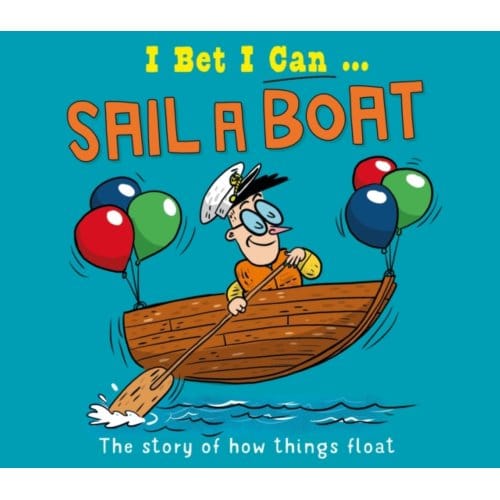 I Bet I Can: Sail A Boat - I Bet I Can - Tom Jackson