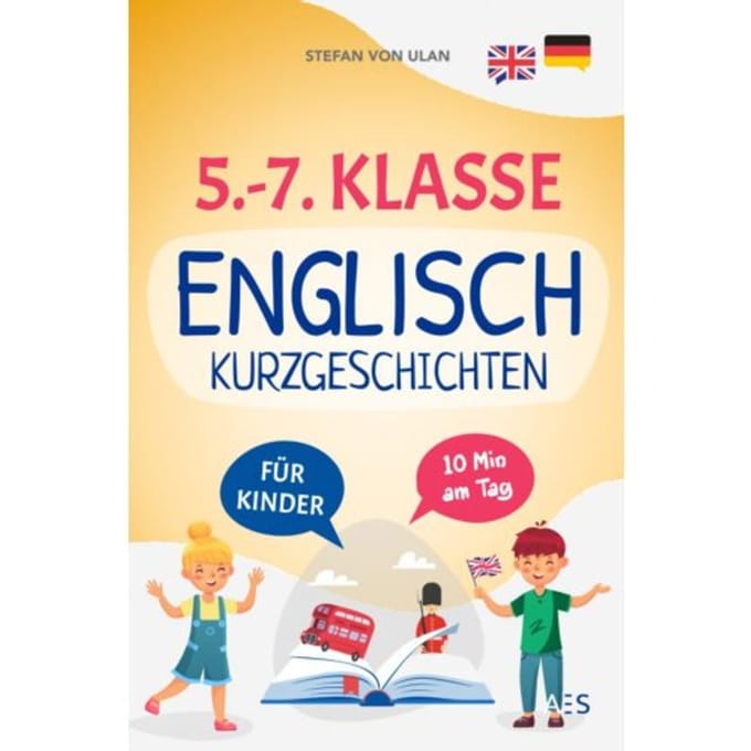 Englische Kurzgeschichten Für 5.-7. Klasse - Stefan Von Ulan