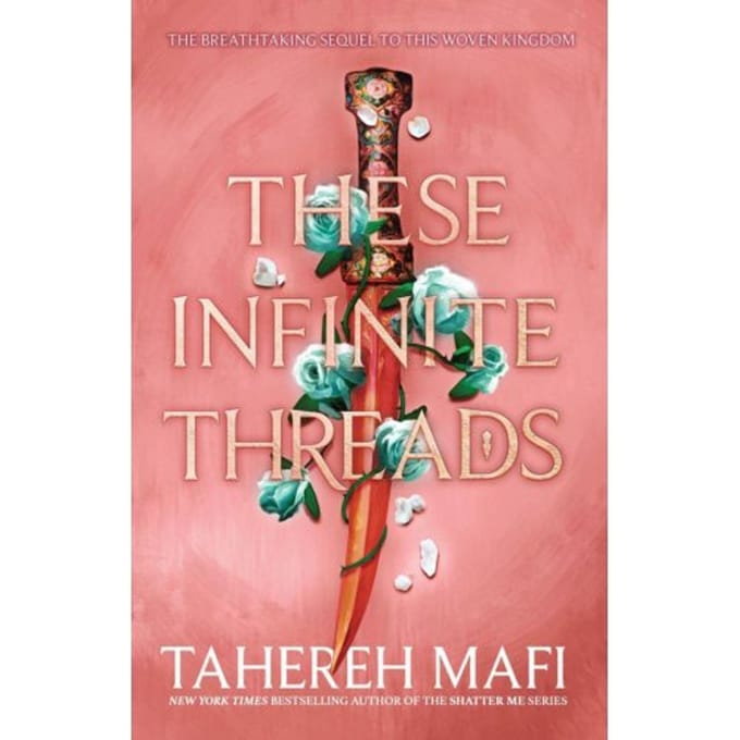 These Infinite Threads - This Woven Kingdom - Tahereh Mafi
