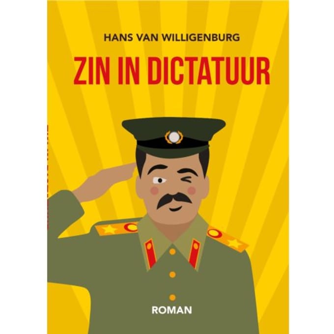 Zin In Dictatuur - Hans van Willigenburg