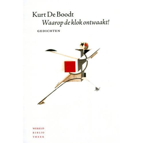 Waarop De Klok Ontwaakt! - Kurt De Boodt