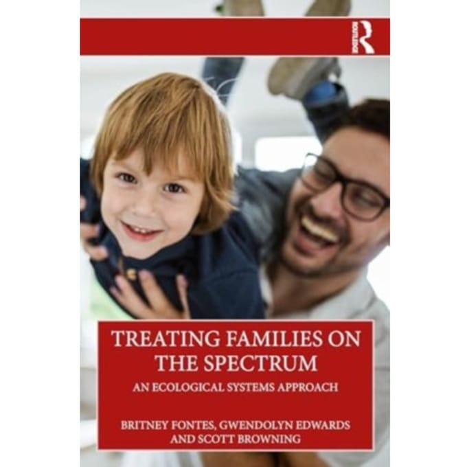 Treating Families On The Spectrum - Britney Fontes