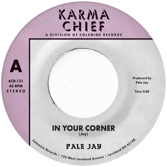 Pale Jay - In Your Corner (7" Single)