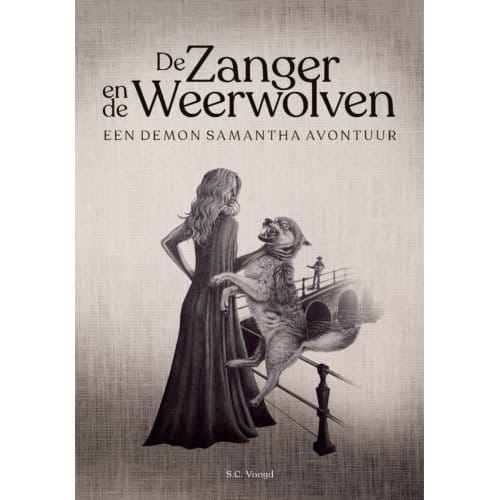 De Zanger En De Weerwolven - Demon Samantha - S.C. Voogd