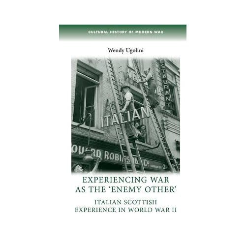 Experiencing War As The 'Enemy Other' - Wendy Ugolini