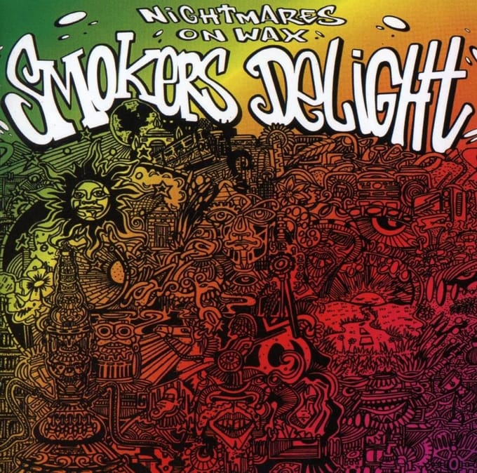 Smokers Delight - Nightmares On Wax