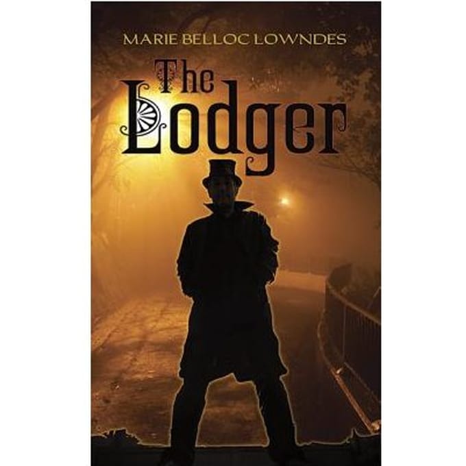 The Lodger - Marie Belloc Lowndes