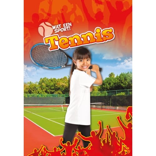 Tennis - Wat Een Sport! - Kieran Downs