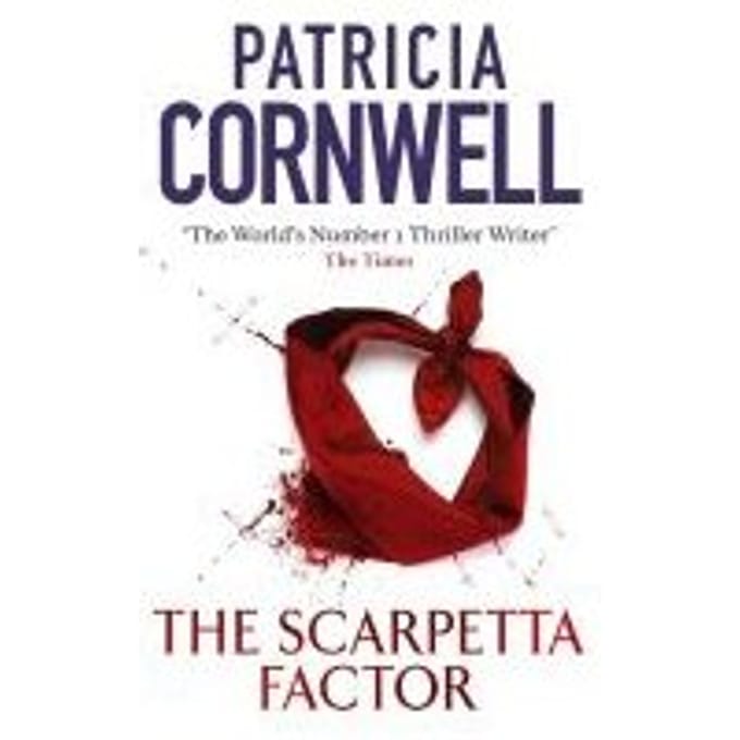 The Scarpetta Factor - Patricia Cornwell