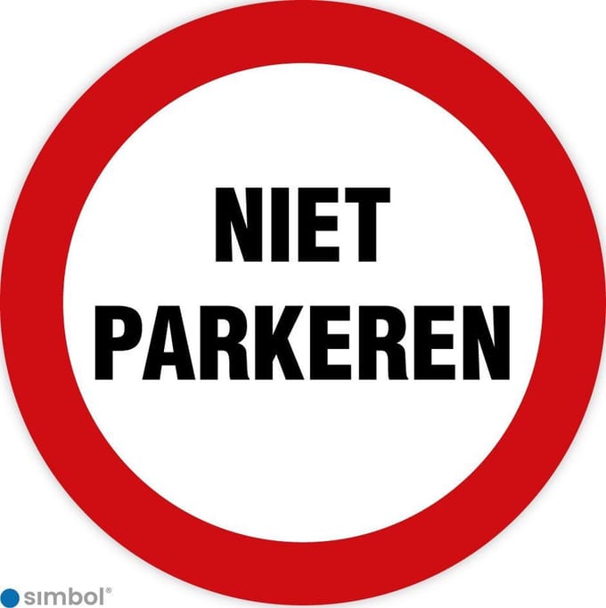 Simbol - Bord Niet Parkeren - Dibond - Formaat ø 30 cm.
