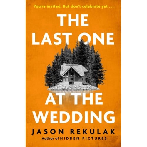 The Last One At The Wedding - Jason Rekulak