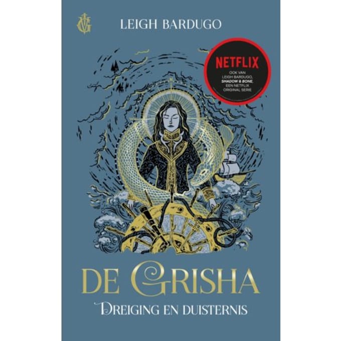 Dreiging En Duisternis - De Grisha - Leigh Bardugo