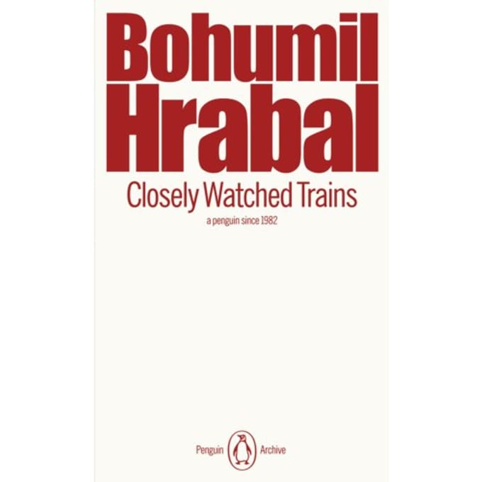 Closely Watched Trains - Penguin Archive - Bohumil Hrabal