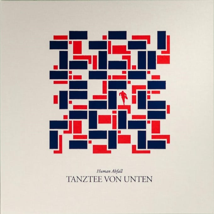 Human Abfall - Tanztee Von Unten (LP)