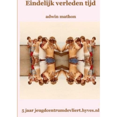 Eindelijk Verleden Tijd / 2 Jeugd - Adwin Mathon
