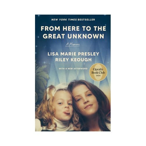 From Here To The Great Unknown: Oprah's Book Club: A Memoir - Lisa Marie Presley
