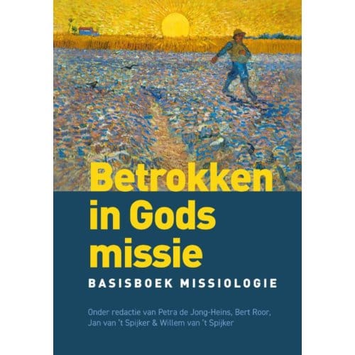 Betrokken In Gods Missie - Jan van 't Spijker