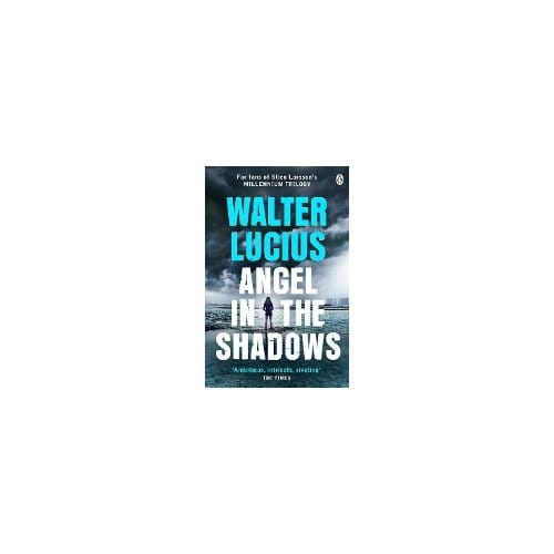 Angel In The Shadows - Walter Lucius