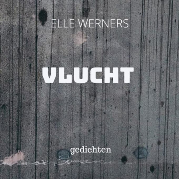 Vlucht - ELLE WERNERS