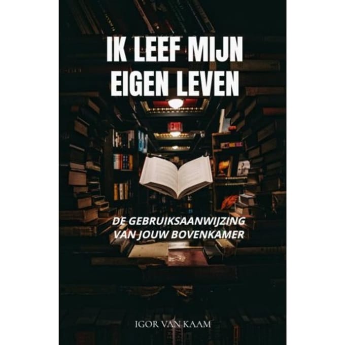 Ik Leef Mijn Eigen Leven - Igor Van Kaam