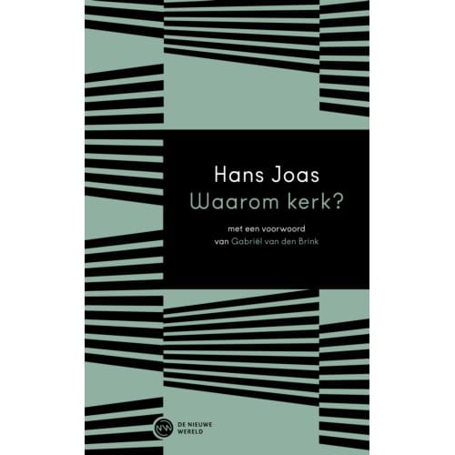 Waarom Kerk? - Hans Joas