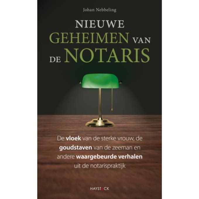 Nieuwe Geheimen Van De Notaris - Johan Nebbeling