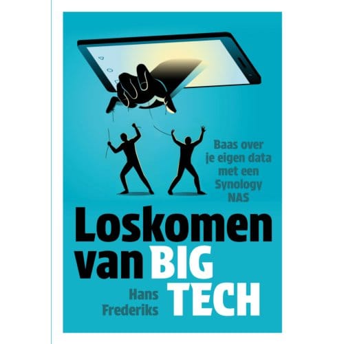 Loskomen Van Big Tech - Hans Frederiks