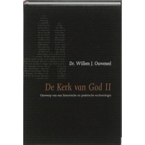 De Kerk Van God Ii - Willem Ouweneel