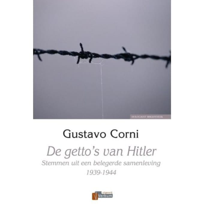 De Getto's Van Hitler - C. Corni