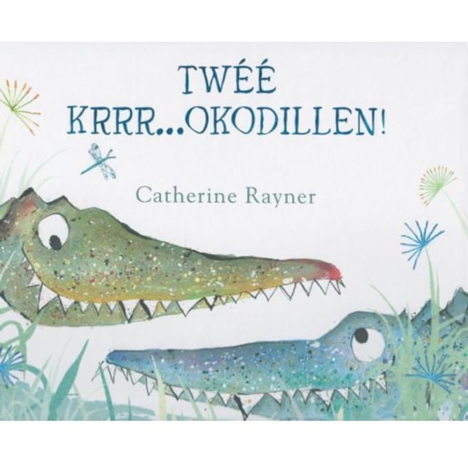 Twéé Krrr...Okodillen! - Catherine Rayner