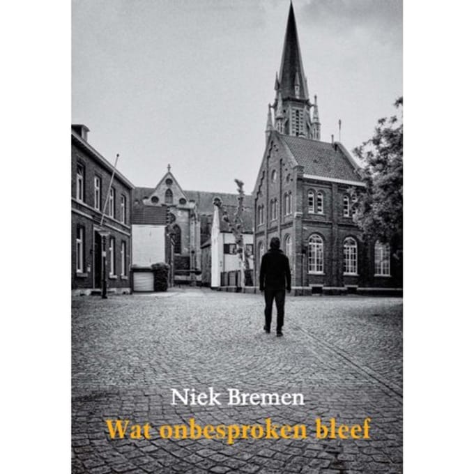 Wat Onbesproken Bleef - Niek Bremen