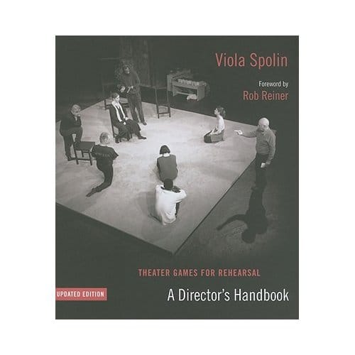 Theater Games For Rehearsal - Spolin, Viola