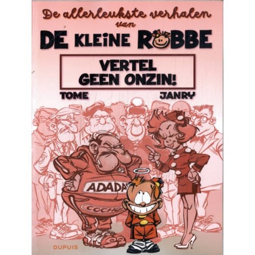 Vertel Geen Onzin! - De Leukste Verhalen Van Kleine Robbe - Tome