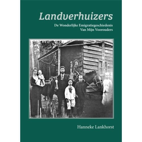 Landverhuizers - Hanneke Lankhorst