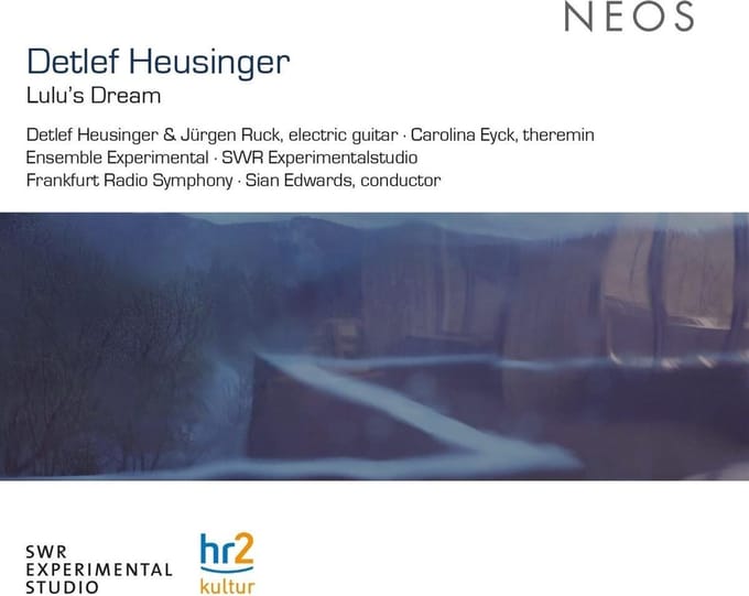 Ensemble Experimental, SWR Experimentalstudio, Radio-Sinfonie-Orchester Frankfurt, Siân Edwards - Detlef Heusinger: Lulu's Dream (CD)